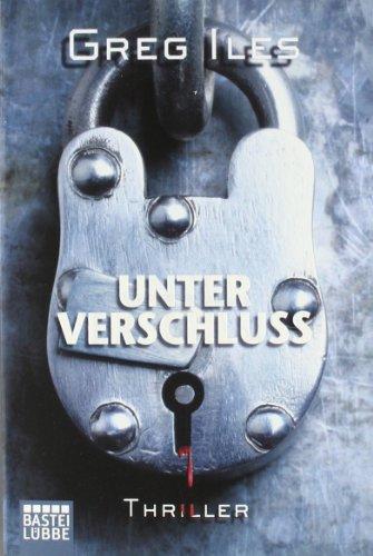 Unter Verschluss: Thriller