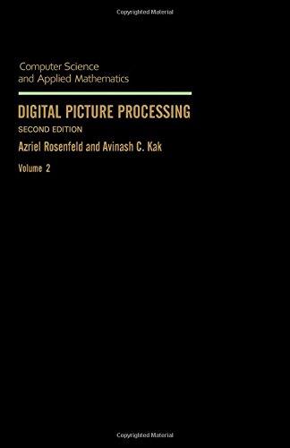 Digital Picture Processing (Computer Science & Applied Mathematics)