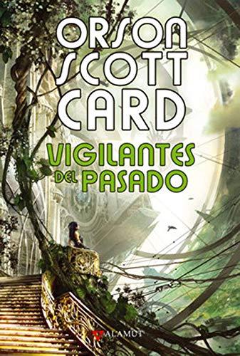 Vigilantes del pasado (Alamut Serie Fantástica, Band 46)