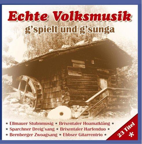 Echte Volksmusik-G Spielt und gsunga (Stubenmusig, Dreigsang, Harfenduo, Harfe ..)