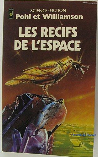 LES RECIFS DE L'ESPACE (Science Fiction)