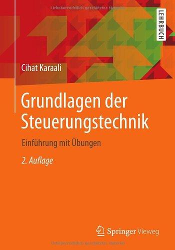 Grundlagen der Steuerungstechnik: Einführung mit Übungen