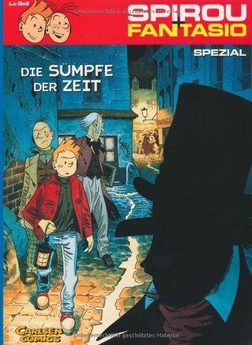 Spirou und Fantasio Spezial: Spirou & Fantasio Spezial, Band 4: Die Sümpfe der Zeit: BD 4