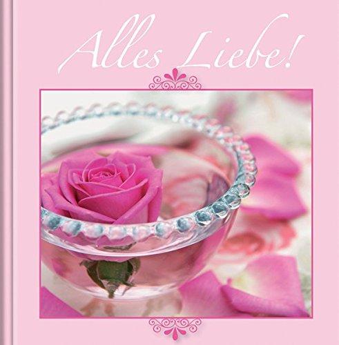 Alles Liebe!: Geschenkbuch