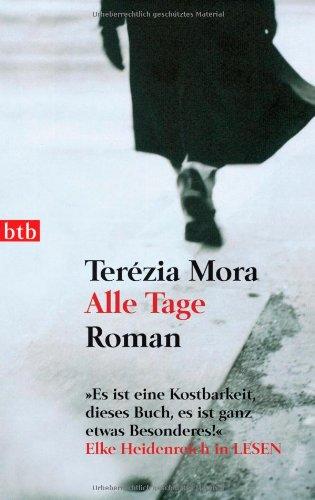 Alle Tage: Roman