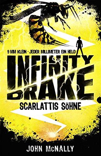 Infinity Drake - Scarlattis Söhne: Band 1