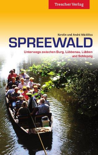 Spreewald: Unterwegs zwischen Burg, Lübbenau, Lübben und Schlepzig