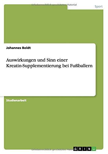 Auswirkungen und Sinn einer Kreatin-Supplementierung bei Fußballern