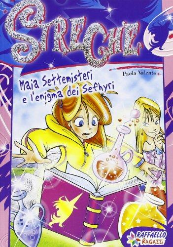 Maia Settemisteri e l'enigma dei Sefhyri. Streghe