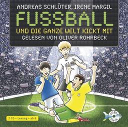 Fußball und die ganze Welt kickt mit!: : 2 CDs