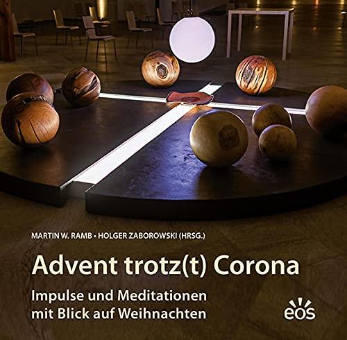 Advent trotz(t) Corona: Impulse und Meditationen mit Blick auf Weihnachten