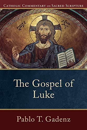 Gospel of Luke (Catholic Commentary on Sacred Scripture)