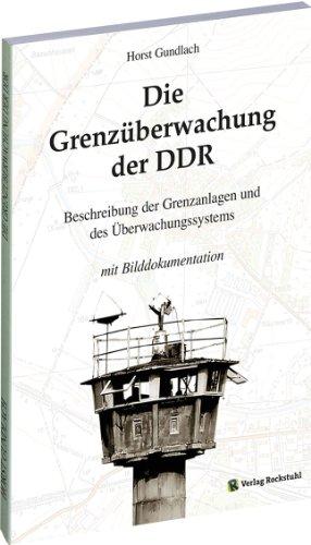 Die Grenzüberwachung der DDR [Ein Nachschlagewerk]