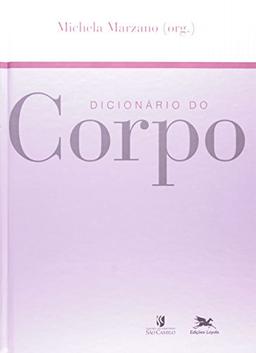 Dicionário Do Corpo (Em Portuguese do Brasil)