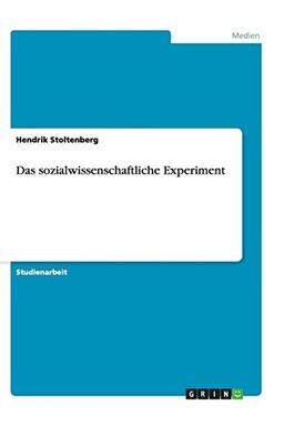 Das sozialwissenschaftliche Experiment