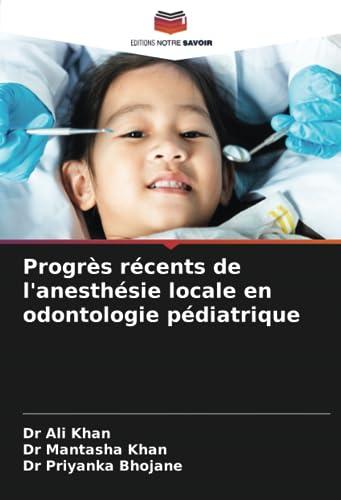 Progrès récents de l'anesthésie locale en odontologie pédiatrique