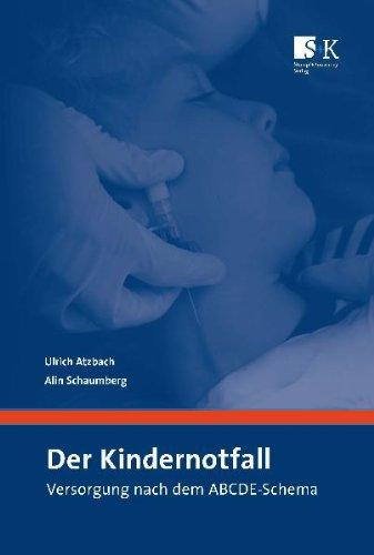 Der Kindernotfall: Versorgung nach dem ABCDE-Schema