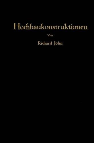 Hochbaukonstruktionen: Rechnungsbeispiele aus der Praxis