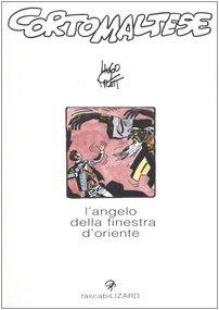 Corto Maltese. L'angelo della finestra d'Oriente