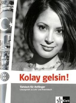 Kolay gelsin! Türkisch für Anfänger. Lösungsheft