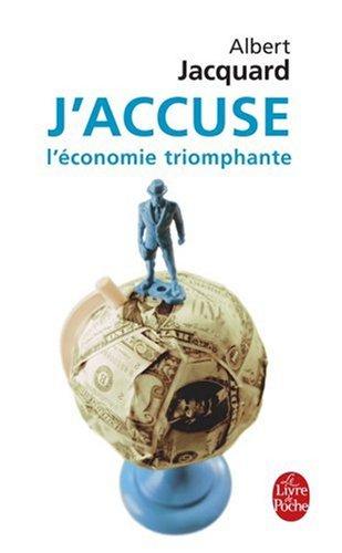 J'accuse l'économie triomphante