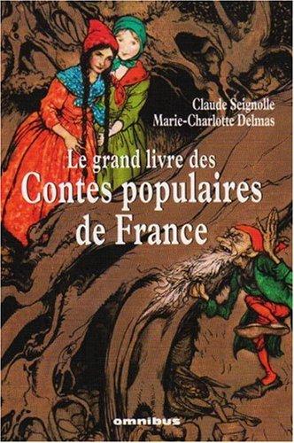 Le grand livre des contes populaires de France