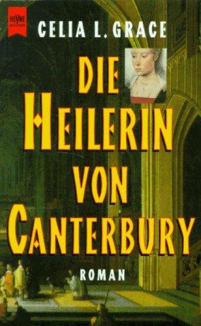 Die Heilerin von Canterbury.