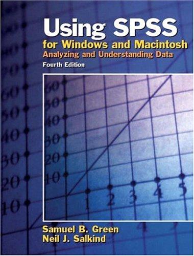 Using SPSS for Windows and Macintosh: Analyzing and Understanding Data