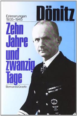 Zehn Jahre und zwanzig Tage: Erinnerungen 1935-1945