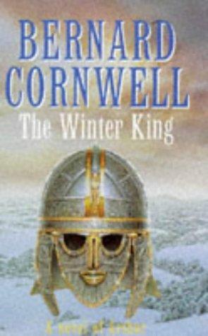 The Winter King (A Novel of Arthur: The Warlord Chronicles)