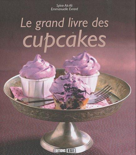 Le grand livre des cupcakes