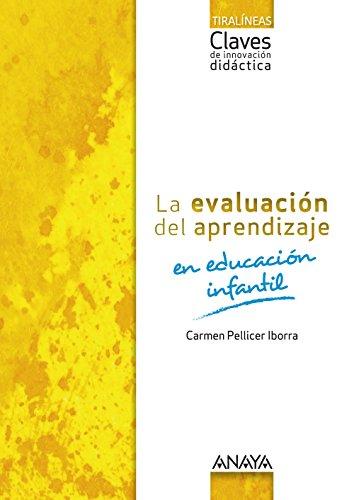 La evaluación del aprendizaje en Educación Infantil. (Varios)