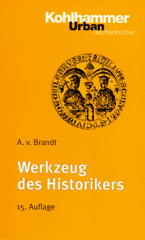 Urban Taschenbücher, Bd.33, Werkzeug des Historikers