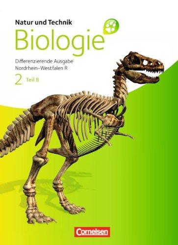 Natur und Technik - Biologie (Neue Ausgabe) - Realschule Nordrhein-Westfalen - Differenzierende Ausgabe: Band 2 - Teil B - Schülerbuch