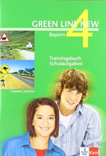 Green Line New - Ausgabe Bayern 8. Klasse. Englisches Unterrichtswerk für Gymnasien: Green Line New 4. Trainingsbuch Schulaufgaben. Bayern: Gymnasium