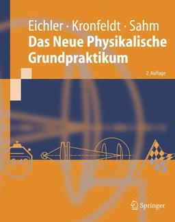 Das Neue Physikalische Grundpraktikum (Springer-Lehrbuch)