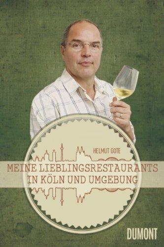 Meine Lieblingsrestaurants in Köln und Umgebung: Gut Essen in Köln und Umgebung