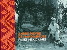 André Pieyre de Mandiargues : pages mexicaines