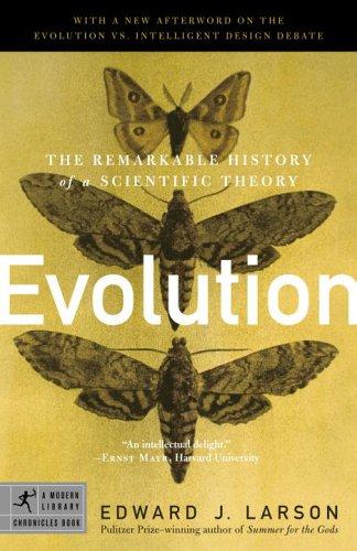 Evolution: The Remarkable History of a Scientific Theory (Modern Library Chronicles, Band 17)