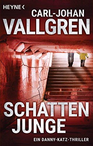 Schattenjunge: Thriller (Katz-Westin-Serie, Band 1)