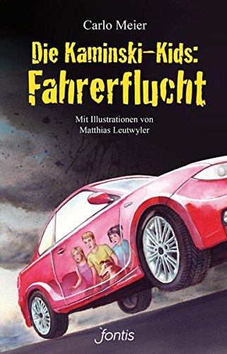 Die Kaminski-Kids: Fahrerflucht (TB): Mit Illustrationen von Matthias Leutwyler (Die Kaminski-Kids (TB))