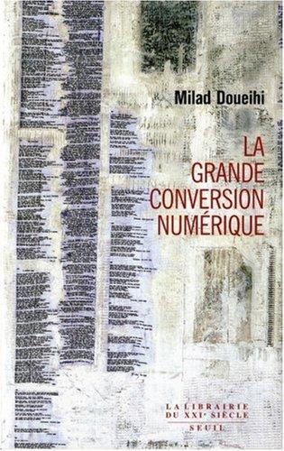 La grande conversion numérique