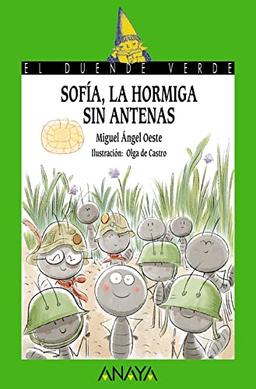 Sofía, la hormiga sin antenas (LITERATURA INFANTIL - El Duende Verde)