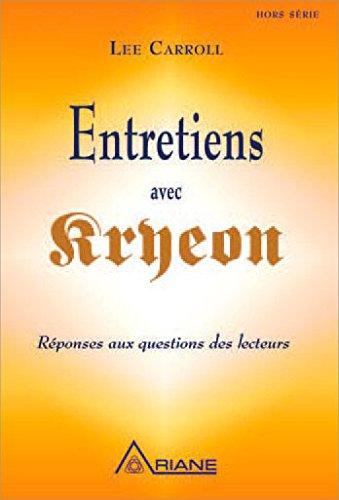 Entretiens avec Kryeon - Réponses aux questions des lecteurs