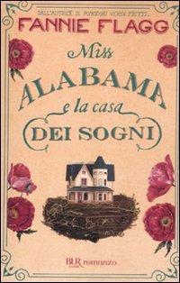 Miss Alabama e la casa dei sogni