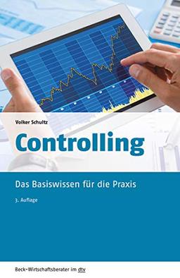 Controlling: Das Basiswissen für die Praxis (Beck-Wirtschaftsberater im dtv)