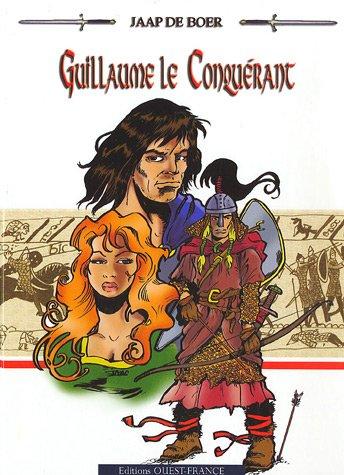 Guillaume le Conquérant : pour l'honneur du bâtard