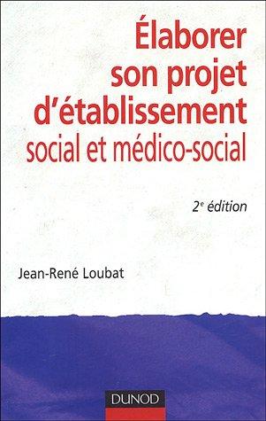 Elaborer son projet d'établissement social et médico-social