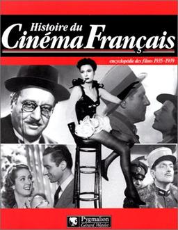 Histoire du cinéma français : encyclopédie des films, 1935-1939