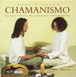 Chamanismo (Vida Y Salud)